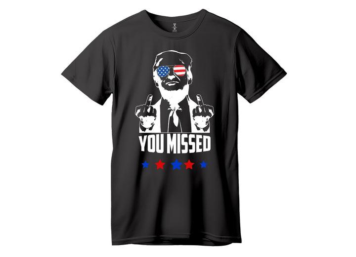 YOU MISSED - T-SHIRT